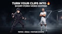 edit engaging short form videos for you