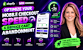 optimize your mobile checkout speed and reduce cart abandonment