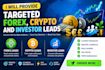 provide targeted forex, crypto, and investor leads
