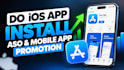 do  do IOS app install, aso mobile app promotion