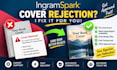 fix ingramspark cover rejection errors and print formatting