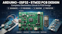 design arduino esp32 stm32 pcb and complete electronics circuit