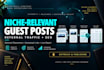publish 10 niche relevant da plus 50 guest posts with contextual backlinks