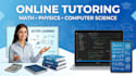 be your online tutor for math physics cs and english