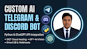build custom ai telegram bot or discord bot using python and chatgpt API