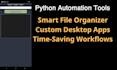 build custom python gui desktop applications and automation tools