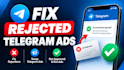 fix rejected telegram ads, setup telegram ad, telegram ads approval