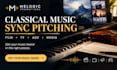 pitch your classical music for sync licensing opportunities