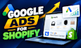 setup and optimize google ads campaign for your shopify store