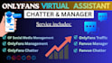 be your expert only fan chatter and virtual assistant onlyfans manager
