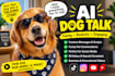 create a funny and realistic ai talking dog video