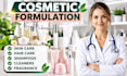 be your cosmetic formulation chemist and product developer