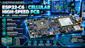 design esp32c6, cellular and high speed pcb