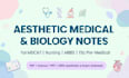 create aesthetic biology and medical notes