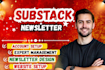 setup substack account, design beehiiv newsletter and manage substack posts