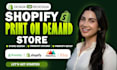 setup etsy or shopify print on demand store with printify printful