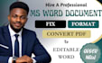 fix and format your microsoft word document and convert PDF to an editable word