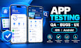 qa review and test ios app, andriod app user experience, usability testing