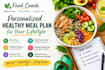 create a personalized healthy meal plan for your lifestyle