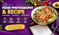 create professional food recipes and photography
