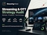 audit your ott and streaming strategy