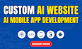 do ai website development, ai app development and ai chatbot