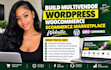 build multivendor wordpress woocommerce ecommerce marketplace website
