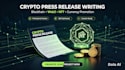 write crypto press release blockchain web3 nft press release currency promotion