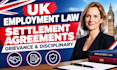 draft UK settlement agreements, grievance letters and disciplinary documents