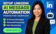 linkedin helper ai message automation prospecting workflow outreach automation