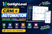 build gohighlevel funnels, CRM, workflows and automation