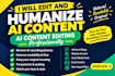 edit and humanize ai content, ai content editing professionally
