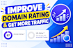 increase ahrefs domain rating DR and moz da safely