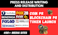 do coin press release writing crypto token blockchain launch PR distribution