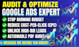 audit and optimize google ads PPC campaigns as an SEM expert