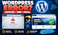 fix wordpress critical error fatal error 500 error and broken website