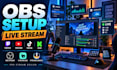 obs setup, obs studio, live streaming, streamlabs, twitch and youtube streaming