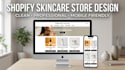 design a professional shopify skincare store