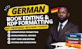 german book editing, developmental editing, proofreading, manuscript formatting