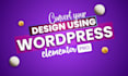 build a custom dynamic wordpress website with elementor jetengine crocoblock