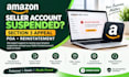 do amazon section 3 seller central account reinstatement fix amazon suspension