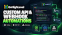 fix gohighlevel automation, triggers, workflows, and zapier API webhooks