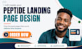 peptide landing page design compliant copywriting conversion rate optimization