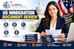 review your US immigration forms, uscis, visa documents and supporting evidence