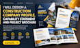 design a construction company profile, capability statement and project brochure