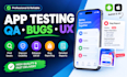do app testing, mobile app testing and QA testing