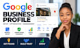 setup, optimize and manage your google business profile