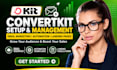 setup convertkit newsletter kit landing page convertkit email sequence expert