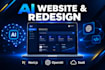 design, redesign, and develop a modern ai website