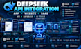 integrate deepseek API into your app, website or saas
